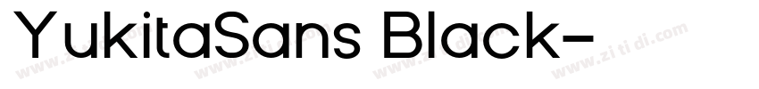 YukitaSans Black字体转换
